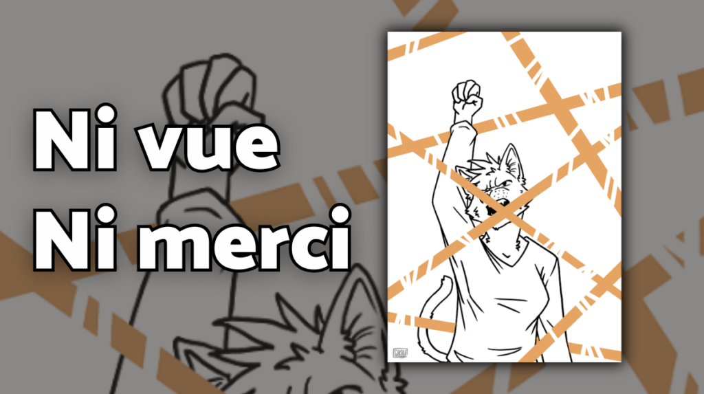 Image indiquant le titre du guide ni vue ni merci et affichant une illustration du guide avec une sorte de femme loup ou chat, qui leve le poing dras et le bras tendu en guise de protestation. l'image est entrecoupée de bande orange.